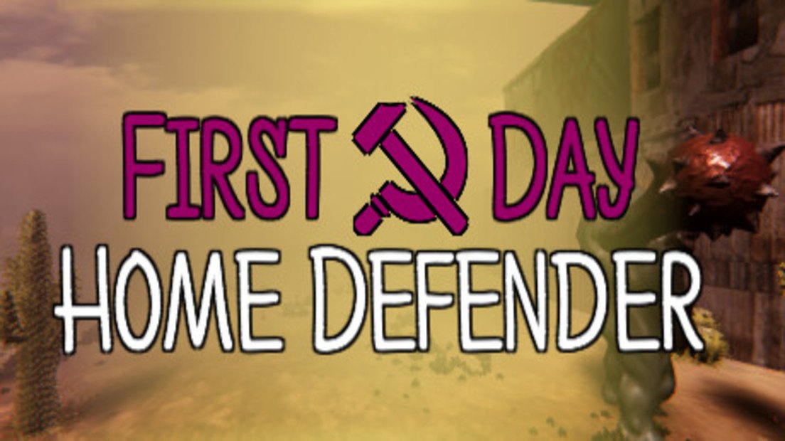 First Day: Home Defender