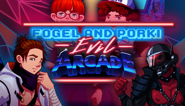 Fogel And Porki Evil Arcade