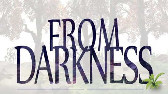 From Darkness