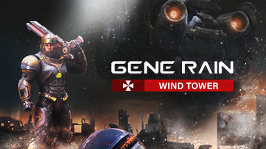 Gene Rain: Wind Tower