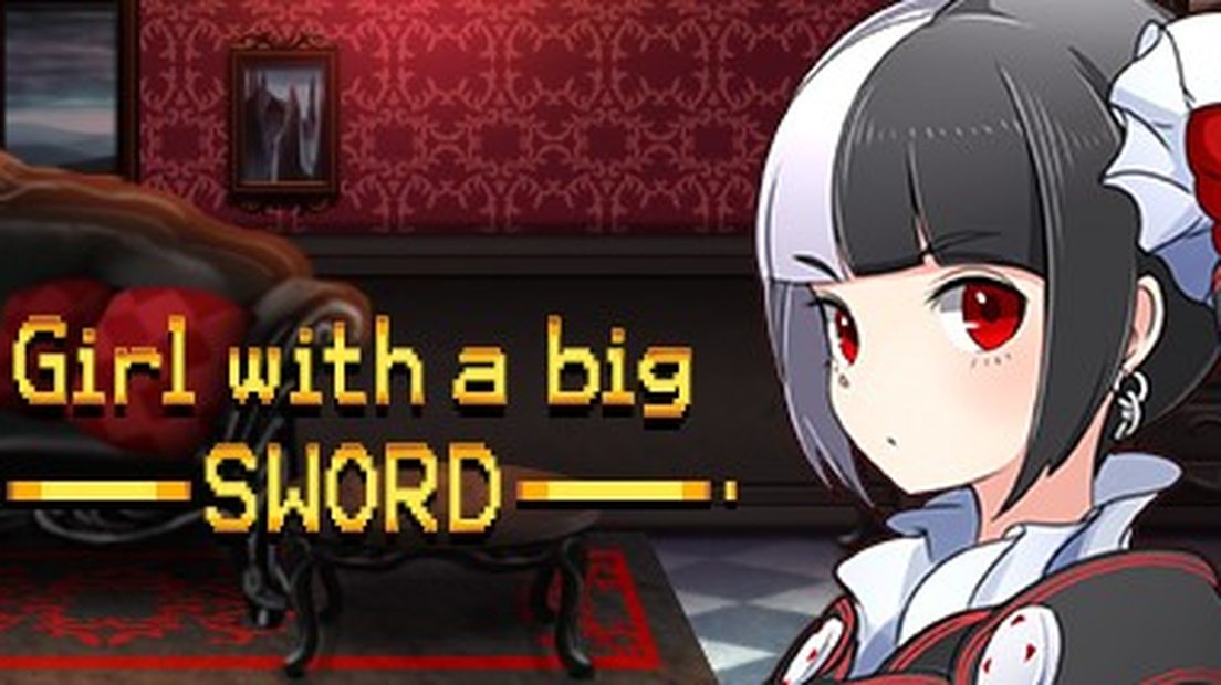 Girl with a big SWORD