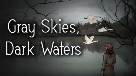 Gray Skies, Dark Waters