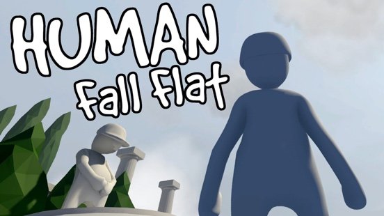 Human: Fall Flat