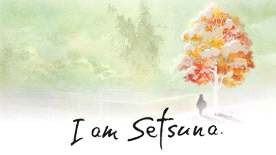I Am Setsuna