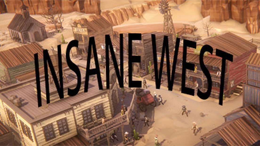 Insane West