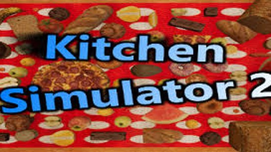 Kitchen Simulator 2