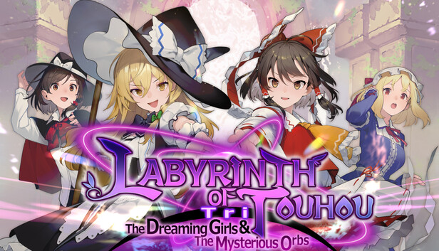 Labyrinth of Touhou Tri  -The Dreaming Girls & The Mysterious Orbs-