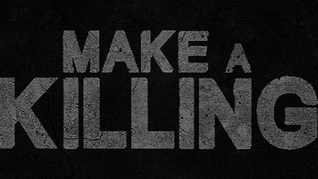 Make a Killing