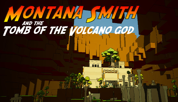 Montana Smith and the Tomb of the Volcano God