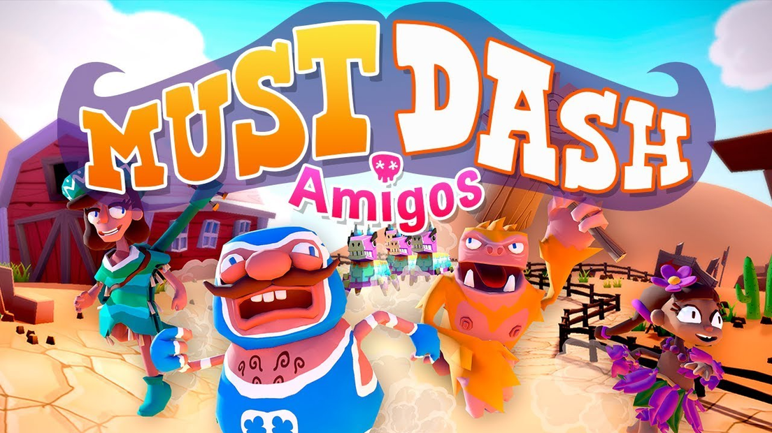 Must Dash Amigos