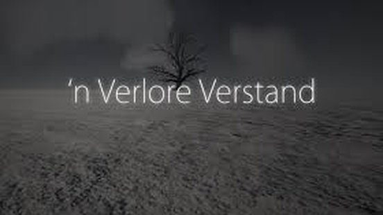 'n Verlore Verstand