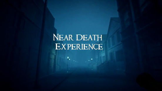 Near Death Experience