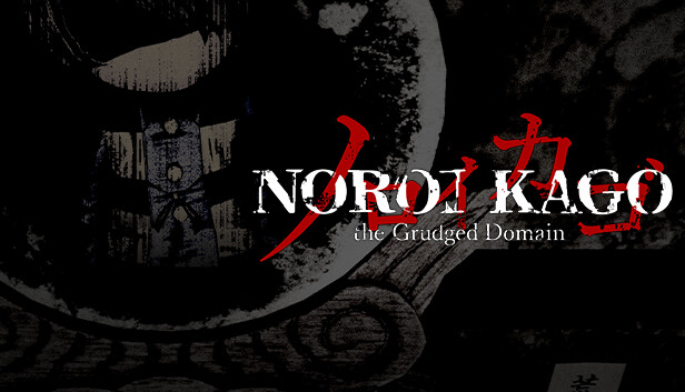 NOROI KAGO: the Grudged Domain
