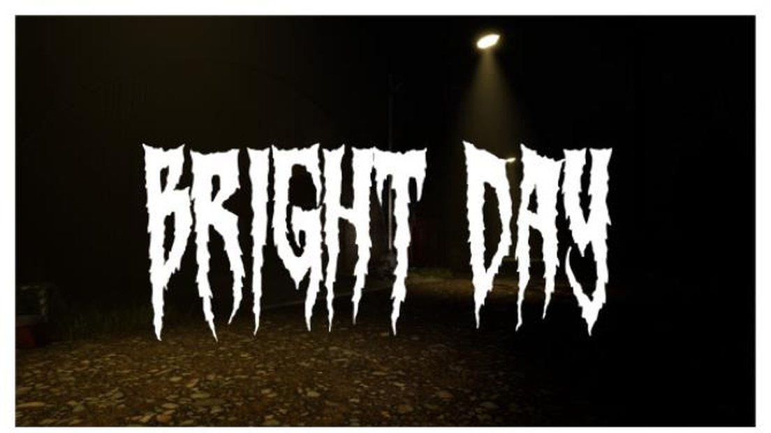 Old School Horror Game: Bright Day