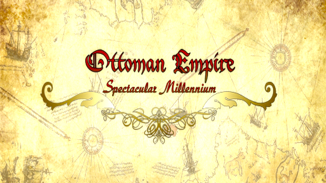 Ottoman Empire: Spectacular Millennium