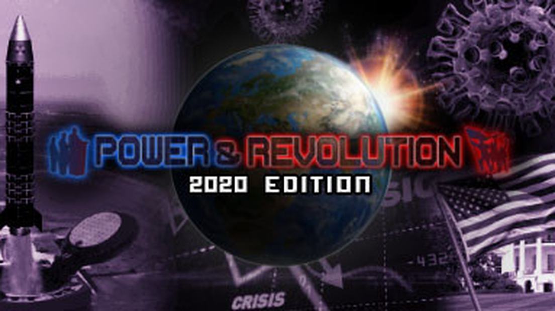 Power & Revolution 2020 Edition