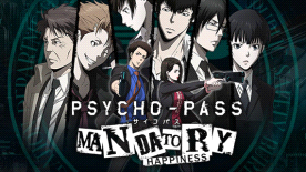 Psycho-Pass: Mandatory Happiness