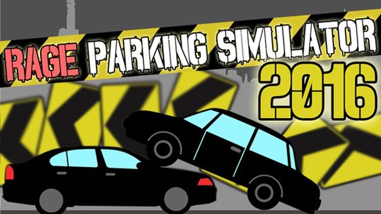 Rage Parking Simulator 2016