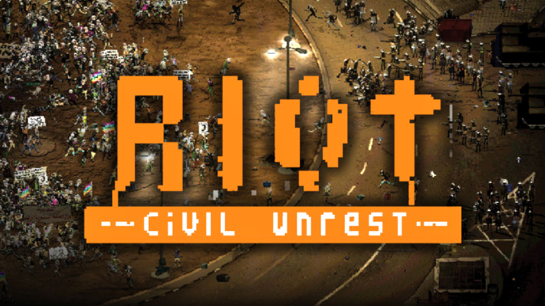 RIOT: Civil Unrest