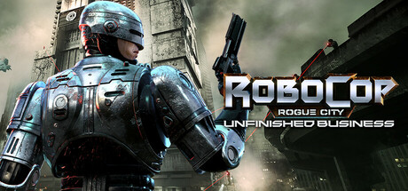 RoboCop: Rogue City - Unfinished Business crack status