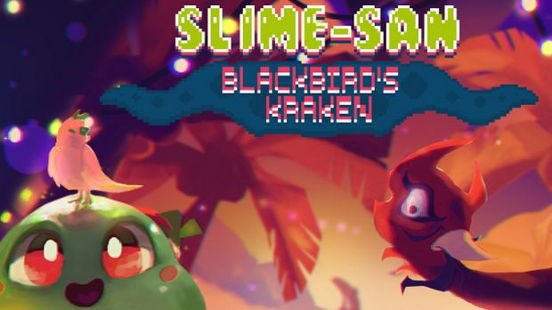 Slime-san: Blackbird's Kraken