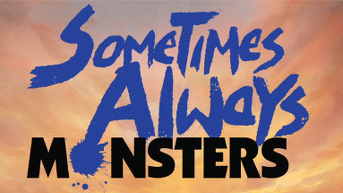 Sometimes Always Monsters