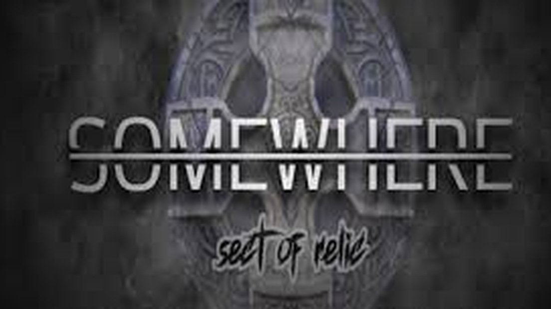 Somewhere: Sect of Relic
