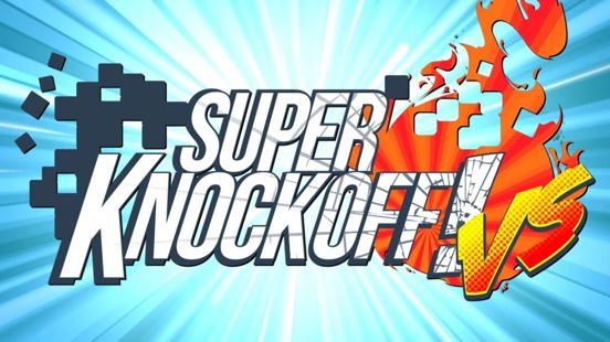Super Knockoff! VS