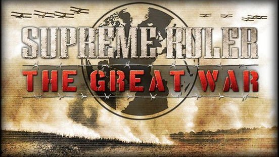 Supreme Ruler The Great War