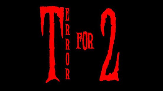 Terror for Two