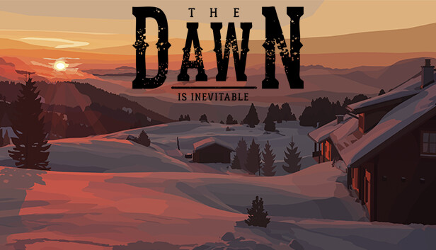 The Dawn is Inevitable