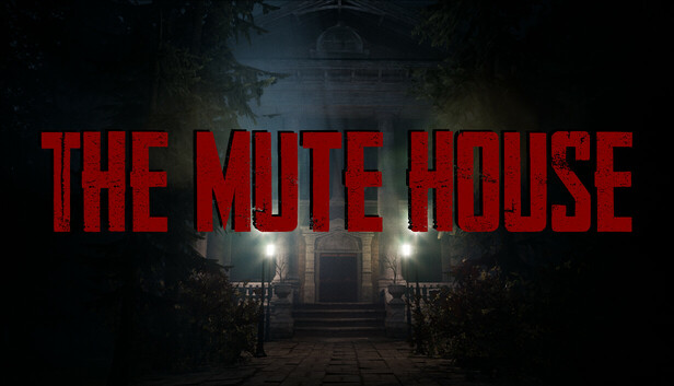 THE MUTE HOUSE
