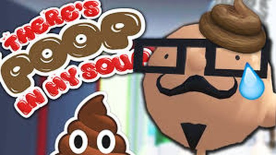 There's Poop In My Soup