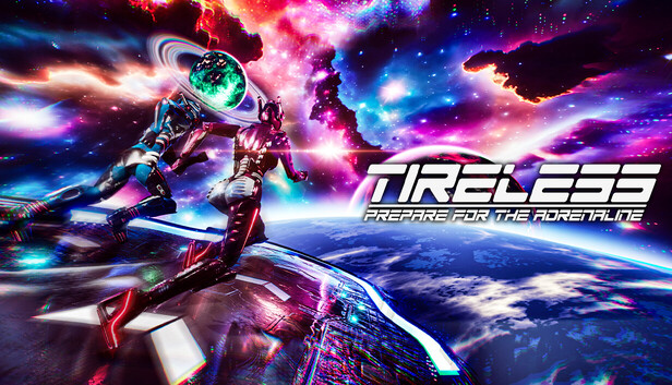 TIRELESS: Prepare For The Adrenaline