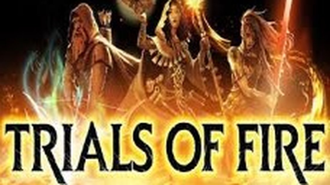 Trials of Fire