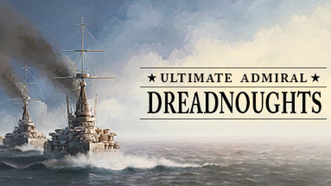 Ultimate Admiral: Dreadnoughts