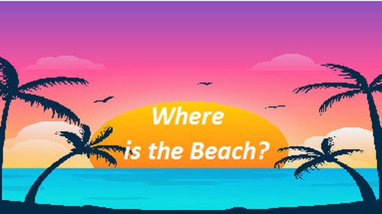 Where Is The Beach?