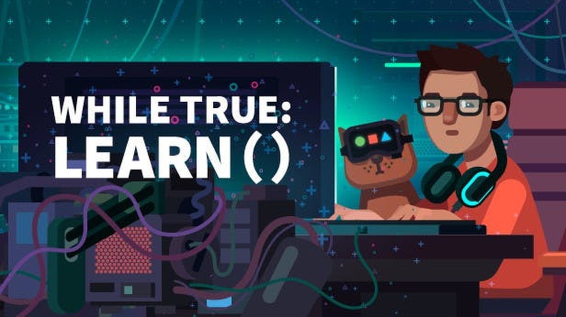 while True: learn