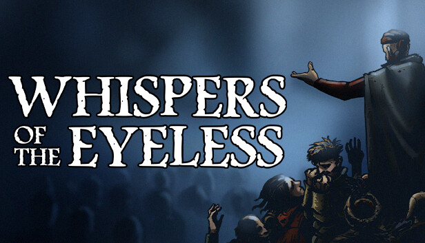 Whispers of the Eyeless