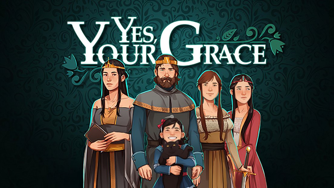 Yes, Your Grace