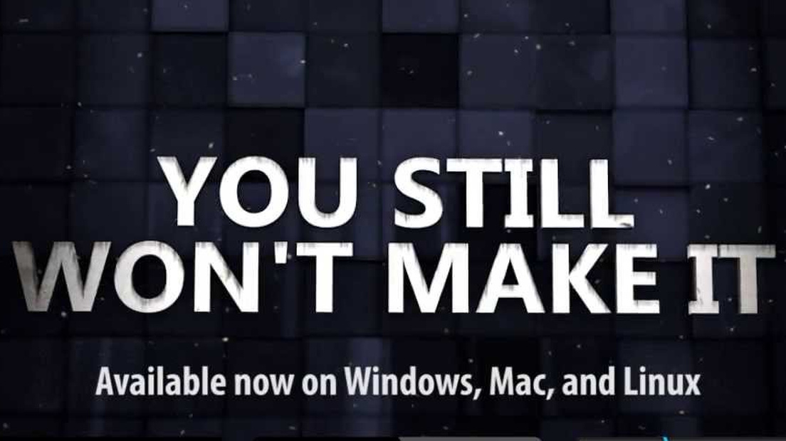 You Still Won’t Make It