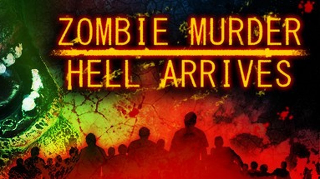 Zombie Murder Hell Arrives